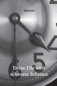 Deine Uhr wirft schwarze Schatten