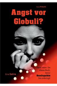 Angst vor Globuli?