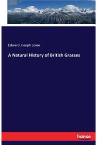 Natural History of British Grasses