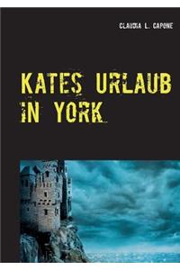 Kates Urlaub in York