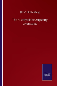 History of the Augsburg Confession