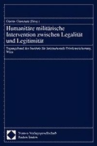 Humanitare Militarische Intervention Zwischen Legalitat Und Legitimitat