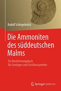 Die Ammoniten Des Suddeutschen Malms
