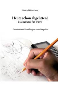 Heute schon abgelitten? Mathematik für Wiwis