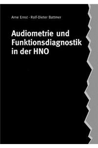 Audiometrie und Funktionsdiagnostik in der HNO