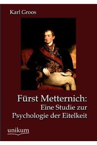 Fürst Metternich