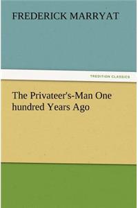 The Privateer's-Man One Hundred Years Ago