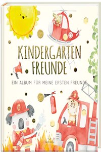 Kindergartenfreunde - FEUERWEHR: ein Album fuer meine ersten Freunde (Freundebuch Kindergarten 3 Jahre) PAPERISHÂ®
