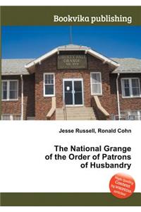 The National Grange of the Order of Patrons of Husbandry