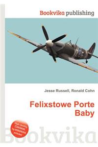 Felixstowe Porte Baby