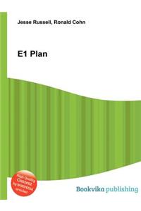 E1 Plan
