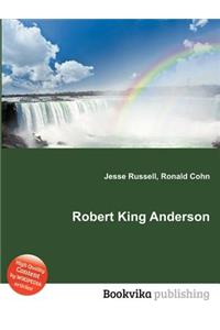 Robert King Anderson