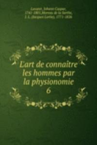 L'art de connaitre les hommes par la physionomie