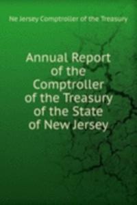 Annual Report of the Comptroller of the Treasury of the State of New Jersey