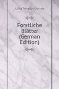 Forstliche Blatter (German Edition)