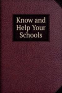 Know and Help Your Schools