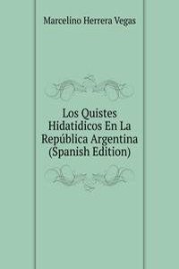 Los Quistes Hidatidicos En La Republica Argentina (Spanish Edition)