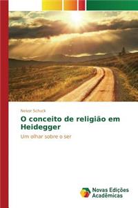 O conceito de religião em Heidegger