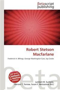 Robert Stetson MacFarlane