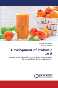 Development of Probiotic Lassi