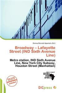Broadway - Lafayette Street (Ind Sixth Avenue Line)