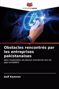 Obstacles rencontrés par les entreprises pakistanaises