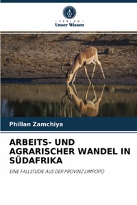 Arbeits- Und Agrarischer Wandel in Südafrika