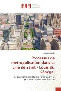 Processus de métropolisation dans la ville de Saint - Louis du Sénégal