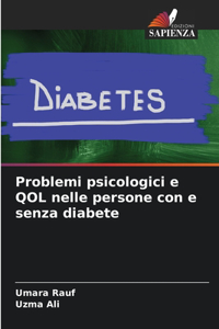 Problemi psicologici e QOL nelle persone con e senza diabete