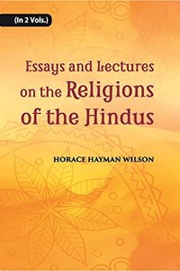 Essays And Lectures On The Religions of The Hindus