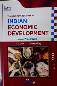 ( Sultan Chand ) Plus Two - Indian Economic Development: SCS Class XII Economisc CBSE Textbook along with Project Work ( 2023 Edition, Code No : 030 )