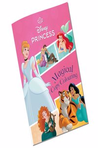 Disney Princess Magical Copy Colouring | Activity and Copy Colouring Books for Kids