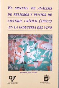 El sistema de analisis de peligrosy puntos de control critico en la industria del vino