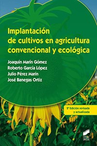 Implantacion de cultivos en agricultura convencional y ecologica