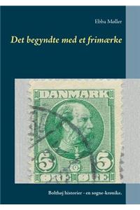 Det begyndte med et frimærke