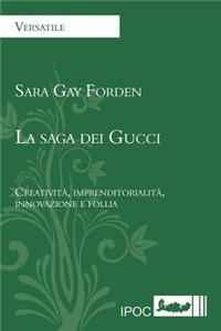 La Saga Dei Gucci