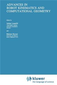 Advances in Robot Kinematics and Computational Geometry