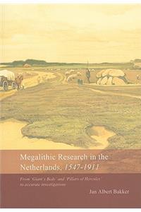 Megalithic Research in the Netherlands, 1547-1911