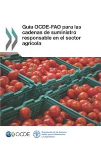 Guía OCDE-FAO para las cadenas de suministro responsable en el sector agrícola