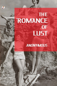 The Romance of Lust