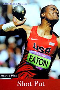How to Play Shot Put