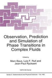 Observation, Prediction and Simulation of Phase Transitions in Complex Fluids