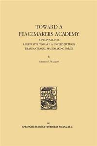 Toward a Peacemakers Academy