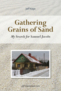 Gathering Grains of Sand: My Search for Samuel Jacobs