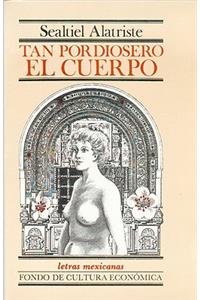 Tan Pordiosero El Cuerpo