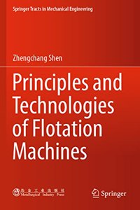 Principles and Technologies of Flotation Machines