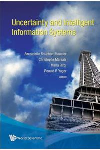 Uncertainty And Intelligent Information Systems