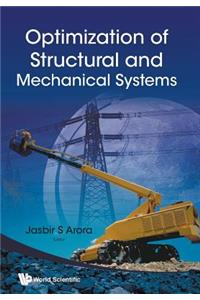 Optimization of Structural and Mechanical Systems