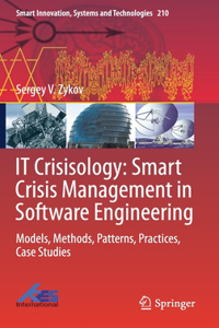It Crisisology: Smart Crisis Management in Software Engineering