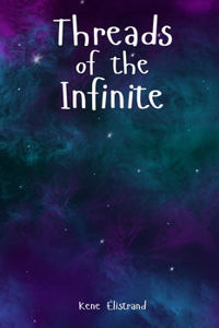 Threads of the Infinite